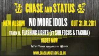 Chase & Status - 'No More Idols' - 11 - 'Flashing Lights' Ft. Sub Focus & Takura