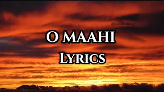 O Maahi Lyrics - Arijit Singh ❤️...-                                AS Songs 🎵