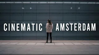 Amsterdam City Travel | CINEMATIC | Sony A7III