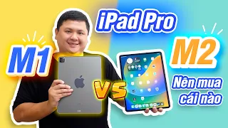 So sánh iPad Pro M2 vs iPad Pro M1: so loa, xuất video 4K, nên mua cái nào?