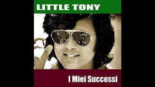 Little Tony - Che male t'ho fatto