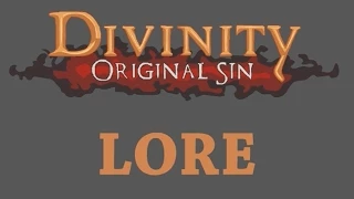 LORE - Divinity: Original Sin Lore in a minute!