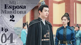 【SUB ESPAÑOL】 MI ESPOSA MANDONA 2 | MY BOSSY WIFE 2 (Episodio 04)