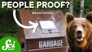 Why Can't We Design A Bear-Proof Trash Can?