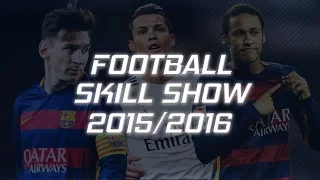 FOOTBALL SKILL SHOW | 2015-2016