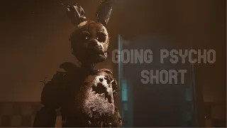 FNAF SFM | ''Going Psycho'' Short