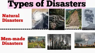 Types of disasters with their examples/Natural Disasters & Men-made Disasters / Hindi
