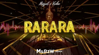 Miszel x Kabe - RARARA (M&R3W REMIX)