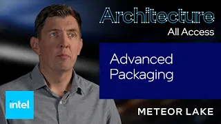 Architecture All Access: Meteor Lake – Advanced Packaging | Intel Technology