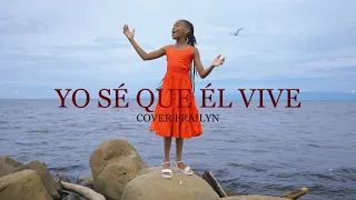 Yo sé que ÉL vive - Frailyn