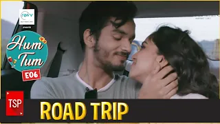 TSP’s Hum Tum | E06 : Road Trip