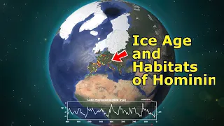 Ice Age: Quaternary glaciation and Habitats of Hominin