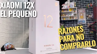 XIAOMI 12X RAZONES PARA NO COMPRARLO