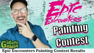 Epic Encounters Painting Contest Results  - Steamforged Games