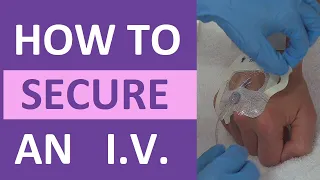 How to Secure an IV with Tape Dressing Kit | Nursing Skills