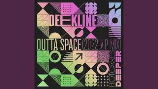 Outta Space (2022 VIP Mix)