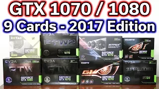 Which GTX 1070 / GTX 1080 Should You Buy? - 2017 Edition