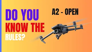 UK Drone Laws Explained EASY: A2 Open Category