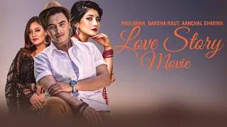 Nepali Superhit Romantic Movie - Paul Shah, Pooja Sharma, Aachal Sharma, Barsha Raut