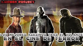 Los 7 Mejores Asesinos tras el Volante en el Cine de Terror | Andros Project