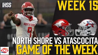 North Shore vs Atascocita - 2023 Week 15 Football Game of the Week