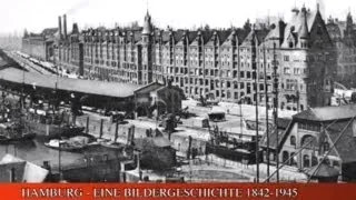 Hamburg - Eine Bildergeschichte (1842 - 1945)