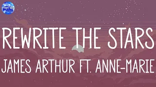 Rewrite The Stars James Arthur ft. Anne-Marie (Lyrics), ZAYN, Enchanted, Attention, Mix