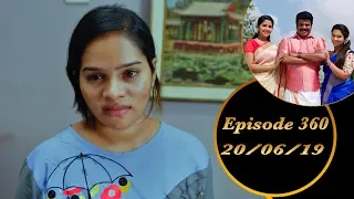 Kalyana Veedu | Tamil Serial | Episode 360 | 20/06/19 |Sun Tv |Thiru Tv
