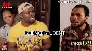 SCIENCE STUDENT (Mark Angel Comedy) (Episode 179)