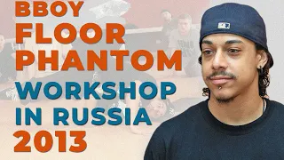 BBOY FLOOR PHANTOM | Workshop | V1 Battle 2013