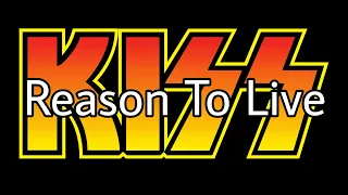 KISS - Reason To Live (Lyric Video)