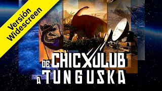 De Chicxulub a Tunguska /// Versión plana