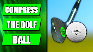 Compress The Golf Ball Like NEVER Before (Golf Swing Basics)