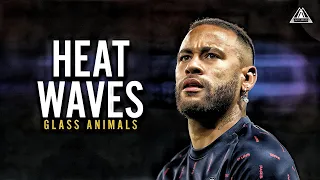 Neymar Jr • Glass Animals - Heat Waves • Neymagic Skills & Goals |HD 1080i