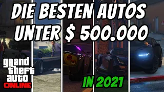 TOP 5 Autos unter $ 500.000 in GTA Online 2021 l Beste Autos für Anfänger