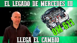 🔴 MERCEDES OM611 el gran cambio en Motores diésel CDI 🔴 El legado de Mercedes | Motorparts