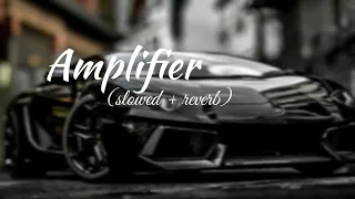 Amplifier song  slowed+reverb  Imran khan Attitude song party song