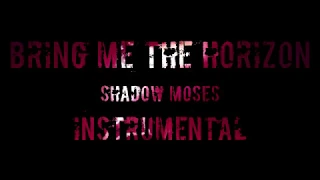 BRING ME THE HORIZON - SHADOW MOSES (INSTRUMENTAL/OFF VOCAL/MINUS ONE) HQ