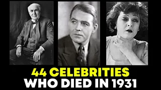 In Memoriam: Celebrity Deaths in 1931 🌟 Celebrities Who Died in 1931