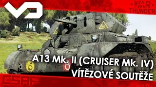 War Thunder CZ - Tanky (114.díl) - A13 Mk. II (Cruiser Mk. IV) - Vítězové soutěže