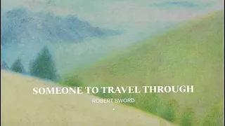 Someone to Travel Through (audio)