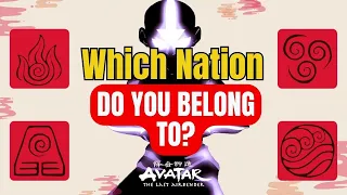 Discover Your Nation! | Avatar Personality Quiz🔥💨🍃💦