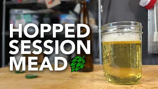 The Perfect Hopped Session Mead | How to make a crushable hoppy hydromel