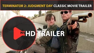 Terminator 2: Judgment Day Trailer (1991) Classic Movie Trailers (HD) Arnold Schwarzenegger