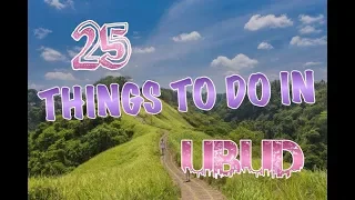 Top 25 Things To Do In Ubud, Bali
