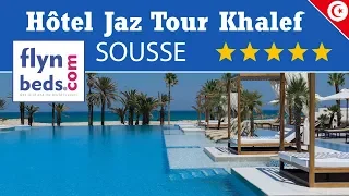 Hôtel jaz tour khalef / Sousse-Tunisie / Flynbeds.com