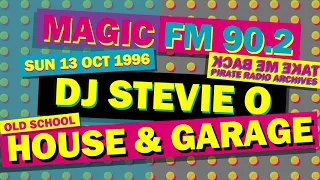 1996 Old School House & Garage | DJ Stevie O | Magic FM 90.2 | Sun 13 Oct 1996