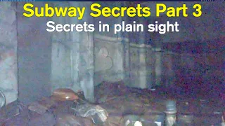 Subway Secrets part 3 - Secrets in Plain Sight