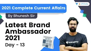 Latest Brand Ambassador 2021 | 30 Topics | 30 Days | Day-13 | 2021 Current Affairs | Bhunesh Sir