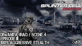 SPLINTER CELL CONVICTION // DIWANIYA IRAQ // REALISTIC SOLO 100% AGGRESSIVE STEALTH